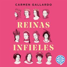 reinas infieles-carmen gallardo-9788408320081