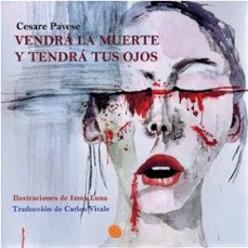 vendrá la muerte y tendrá tus ojos-cesare pavese-9788410001381
