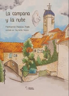 la campana y la nube-montserrat palacios prado-9788410014381