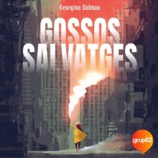gossos salvatges (audiolibro)-georgina dalmau sanleandro-9788410028081