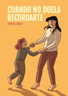 cuando no duela recordarte-lorena varea-9788410031081
