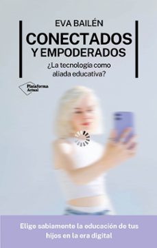 conectados y empoderados-eva bailen-9788410079281