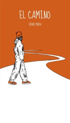 el camino (ebook)-irene mora-9788410083981