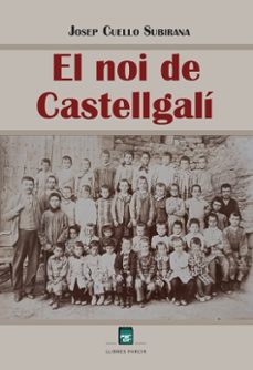 el noi de castellgali-josep cuello subirana-9788410087781