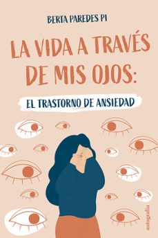 la vida a traves de mis ojos-berta paredes pi-9788410184381