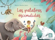 las palabras escondidas-minerva sanchez juarez-9788410222281