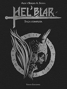 hel blar: saga completa-sergio a. sierra-alex sierra-9788410294981