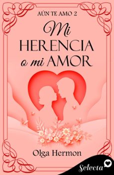 mi herencia o mi amor (ebook)-olga hermon-9788410341081