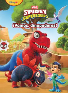 spidey y su superequipo. ¡vamos, dinopoderes!-9788410362581