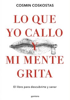 lo que yo callo y mi mente grita-cosmin coskostas-9788410396081