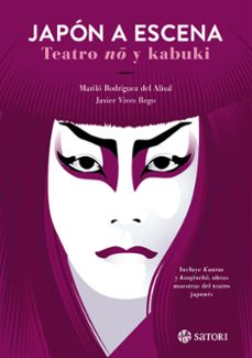 japon a escena. teatro no y kabuki-javier vives-marilo rodriguez del alisal-9788410404281