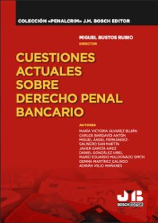 cuestiones actuales sobre derecho penal bancario (ebook)-miguel bustos rubio-9788410448681