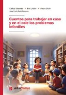 cuentos para trabajar en casa y en el cole los problemas infantiles (ebook)-9788410458581