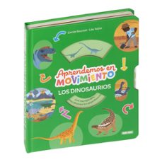 aprendemos en movimiento, los dinosaurios-carole bourset-9788410518681