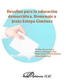 desafios para la educacion democratica. homenaje a jesus estepa gimen. (ebook)-pilar rivero gracia-9788410708181