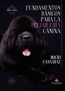 fundamentos basicos para la peluqueria canina-rocio casa diez-9788410827981