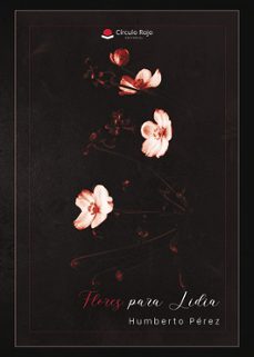 flores para lidia-humberto perez ulloa-9788410971981
