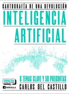 inteligencia artificial. cartografia de una revolucion-carlos del castillo-9788411005081