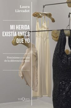 mi herida existia antes que yo-9788411070881