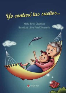 yo contare tus sueños-mirka reyes chapman-9788411157681