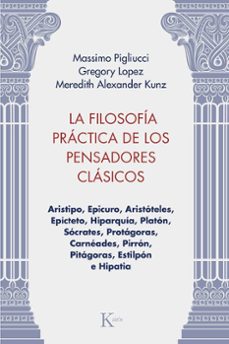 filosofia practica de los pensadores clasicos, la-massimo varioscci-9788411213981