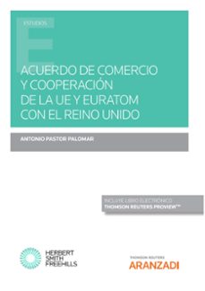 acuerdo de comercio y cooperacion de la ue y euratom con el reino unido-antonio pastor palomar-9788411243681