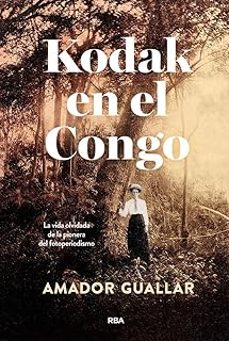 kodak en el congo-amador guallar-9788411325981
