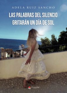 las palabras del silencio gritaran un dia de sol (ebook)-9788411592581