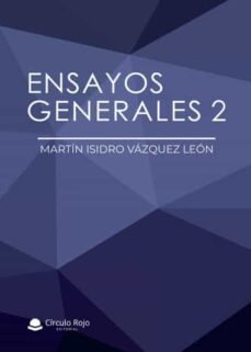 ensayos generales 2-martin isidro vazquez leon-9788411599481