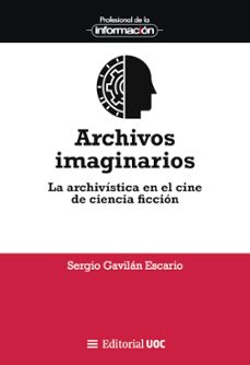 archivos imaginarios-sergio gavilan escario-9788411660181