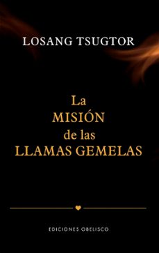 la mision de las llamas gemelas-losang tsugtor-9788411722681
