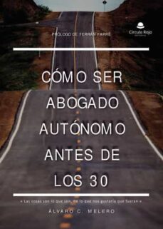 ¿como ser abogado autonomo antes de los 30?-alvaro carlos melero solivelles-9788411750981