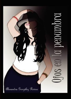 ojos en la penumbra (ebook)-alexandra gonzalez rivero-9788411751681