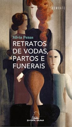 retratos de vodas, partos e funerais-silvia penas estevez-9788411761581