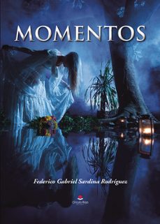 momentos-federico gabriel sardina rodriguez-9788411898881
