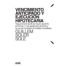 vencimiento anticipado y ejecucion hipotecario-9788412055481