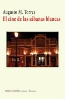 el cine de las sabanas blancas-augusto m. torres-9788412056181
