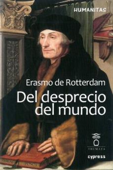 del desprecio del mundo-erasmo de rotterdam-9788412067781