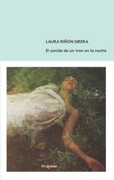 el sonido de un tren en la noche-9788412094381