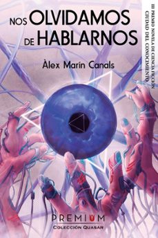 nos olvidamos de hablarnos-alex marin canals-9788412111781