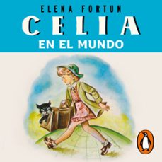 celia en el mundo (las aventuras de celia 4) (audiolibro)-elena fortun-9788412202281
