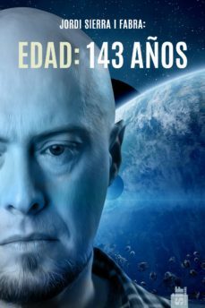 edad: 143 años (ebook)-jordi sierra i fabra-9788412258981