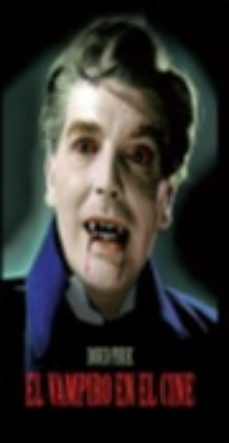 el vampiro en el cine-david pirie-9788412379181