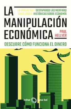 la manipulacion economica. descubre como funciona el dinero-paul hellyer-9788412407181