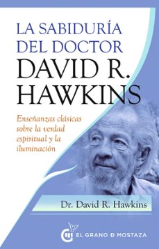 la sabiduria del doctor david r. hawkins-david r. hawkins-9788412513981