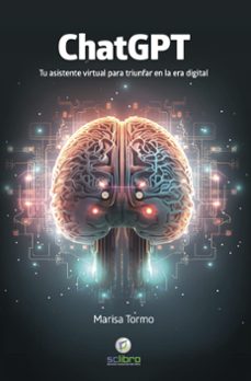 chatgpt. tu asistente virtual para triunfar en la era digital-marisa tormo-9788412546781