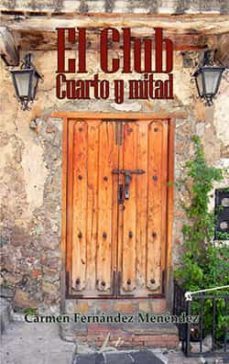 el club cuarto y mitad-carmen fernandez menendez-9788412605181