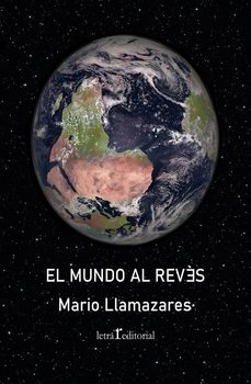 el mundo al reves-mario llamazares-9788412781281