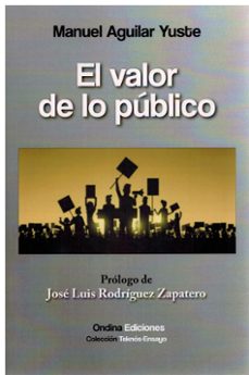 el valor de lo publico-manuel aguilar yuste-9788412849981