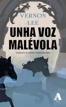 unha voz malevola-vernon lee-9788412858181